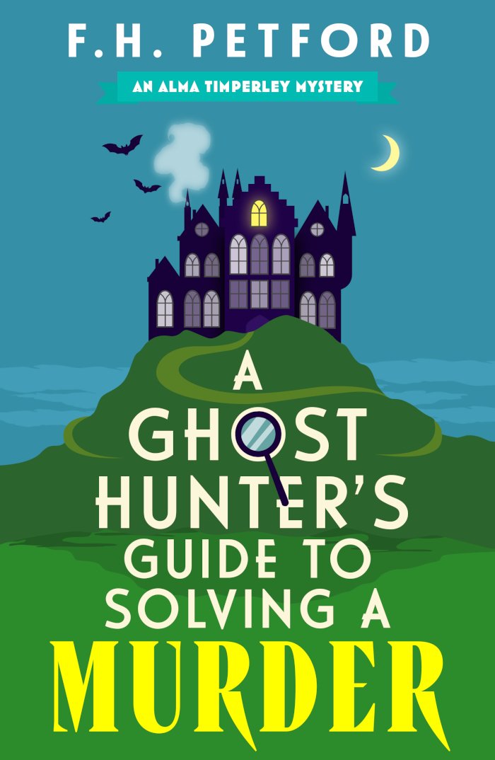 A Ghost Hunters Guide to Solving a Murder