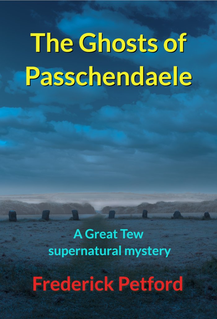 The Ghosts of Passchendaele, book by F H Petford